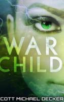 War Child: Large Print Hardcover Edition