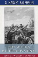 Boy Scouts Mysterious Signal (Esprios Classics)