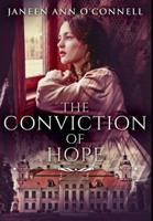 The Conviction of Hope: Premium Hardcover Edition