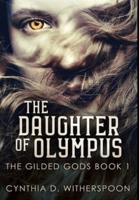 The Daughter of Olympus: Premium Hardcover Edition