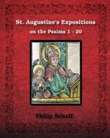 St. Augustine's Expositions on the Psalms 1 - 20