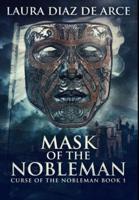 Mask of the Nobleman: Premium Hardcover Edition