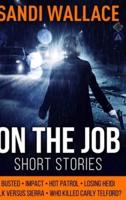 On the Job: Large Print Hardcover Edition