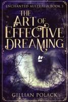 The Art of Effective Dreaming