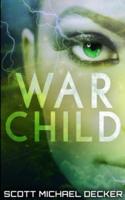War Child (Galactic Adventures Book 4)