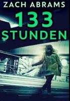 133 Stunden: Gebundene Premium-Ausgabe