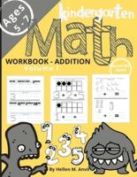 Kindergarten Math Addition Workbook Age 5-7: -- Math Workbooks for Kindergarteners   1st Grade Math Workbooks   Math book for Learning Numbers, Place Value and Regrouping   Master Addition - Math Activities &amp; Worksheets   Homeschool Activities Book