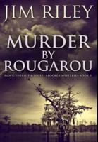 Murder by Rougarou