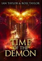 Time Of The Demon: Premium Large Print Hardcover Edition