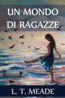 Un Mondo di Ragazze: A World of Girls, Italian edition