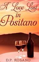 A Love Lost in Positano: Clear Print Hardcover Edition
