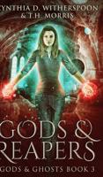 Gods and Reapers (Gods and Ghosts Book 3)