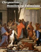 Chrysostom: Homilies on Colossians