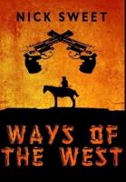Ways Of The West