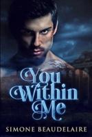 You Within Me: Large Print Edition