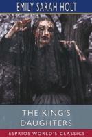 The King's Daughters (Esprios Classics)