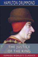 The Justice of the King (Esprios Classics)