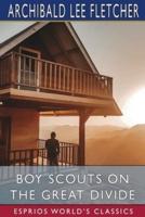 Boy Scouts on the Great Divide (Esprios Classics)