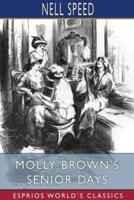 Molly Brown's Senior Days (Esprios Classics)