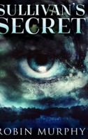 Sullivan's Secret (Marie Bartek and The SIPS Team Book 1)