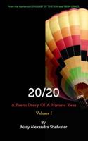 20/20 (Volume I): A Poetic Diary Of A Historic Year