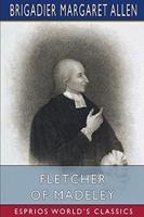 Fletcher of Madeley (Esprios Classics)