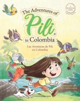 The Adventures of Pili in Colombia. Dual Language Books for Children ( Bilingual English - Spanish ) Cuento en español