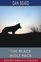 The Black Wolf Pack (Esprios Classics)
