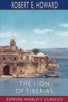 The Lion of Tiberias (Esprios Classics)