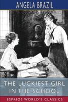 The Luckiest Girl in the School (Esprios Classics)