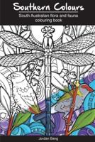 Southern Colours: South Australian Flora and Fauna Colouring Book