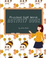 Preschool Sight Words Activity Book: A Sight Words and Phonics Activity Book for Beginning Readers Ages 3-5