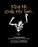 King Ink Strolls Into Town