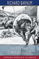 Nero the Circus Lion (Esprios Classics)