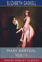 Mary Barton, Vol. 1 (Esprios Classics)