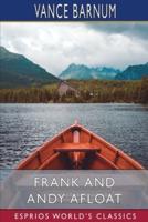 Frank and Andy Afloat (Esprios Classics)