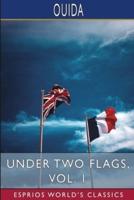 Under Two Flags, Vol. 1 (Esprios Classics)