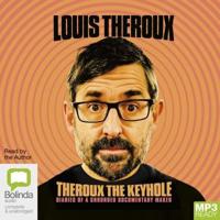 Theroux the Keyhole