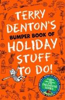 Terry Denton's Bumper Book of Holiday Stuff to Do!