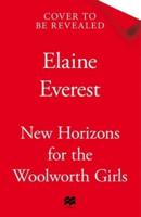 New Horizons for the Woolworth Girls