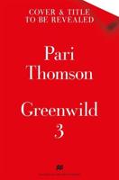 Greenwild: Book 3
