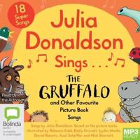 Julia Donaldson Sings the Gruffalo and Other Favourite Picture Book Songs