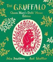 The Gruffalo: Queen Mary's Dolls' House Edition