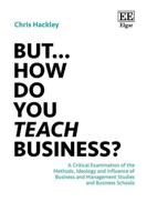 But...how Do You Teach Business?