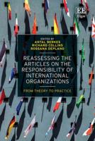 Reassessing the Articles on the Responsibility of International Organizations