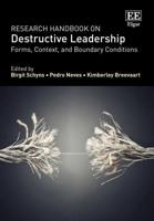 Research Handbook on Destructive Leadership