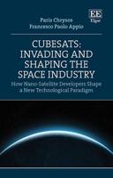 Cubesats: Invading and Shaping the Space Industry