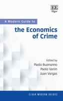 A Modern Guide to the Economics of Crime