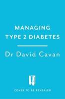 Managing Type 2 Diabetes (Headline Health Series)