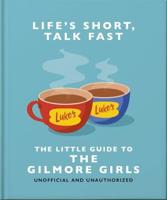 The Little Guide to Gilmore Girls